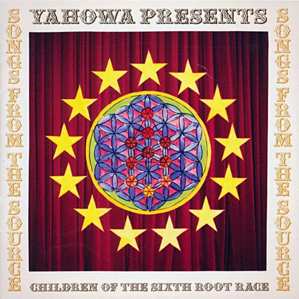 Ya Ho Wha 13 Presents Children Of The Sixth Root Race - Songs From The Source (CD, Album)