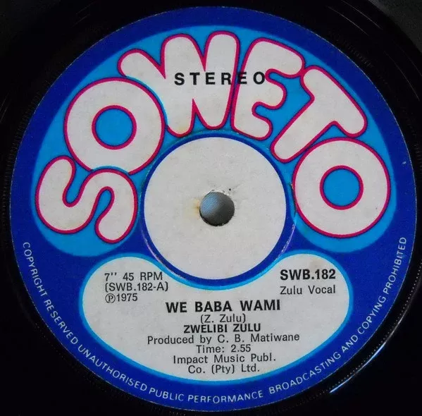 Zwelibi Zulu - We Baba Wami (7", Single)